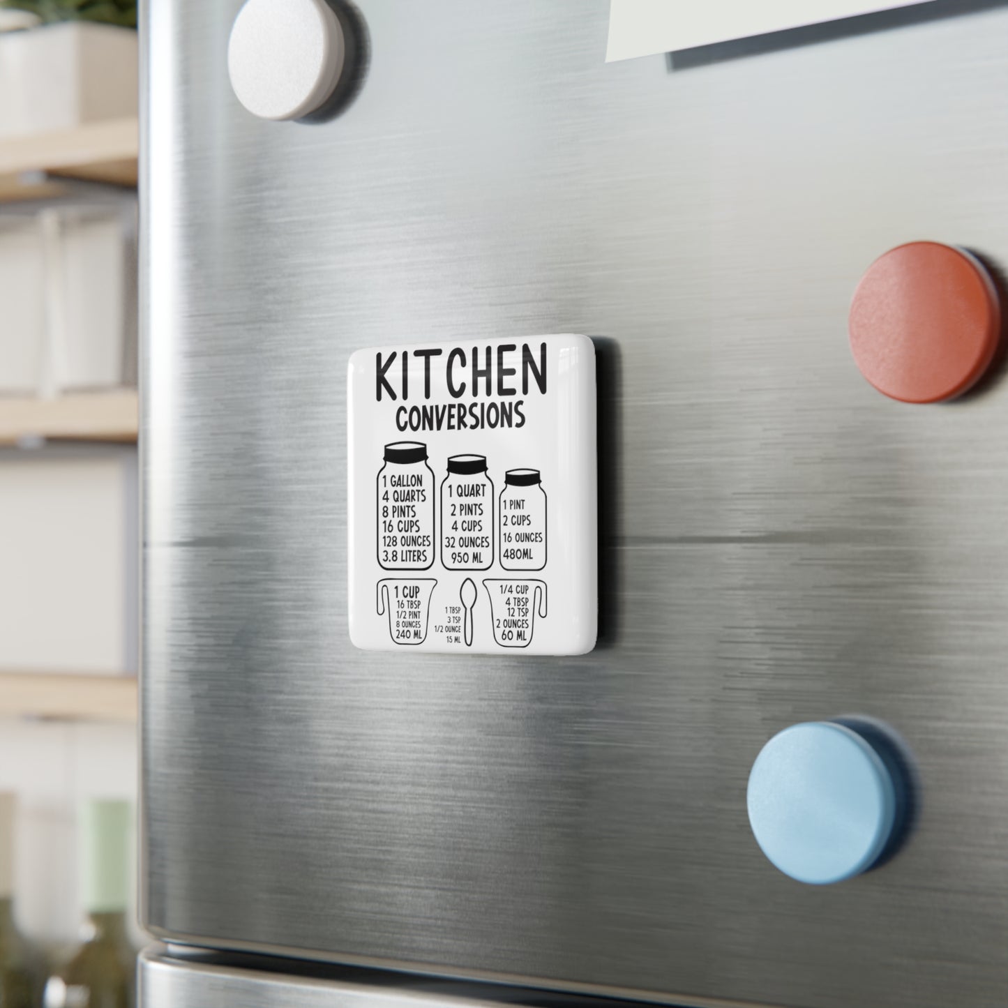 Kitchen Conversions Magnet - Kitchen Accessories - Measuring cups - measuring spoons - Unique magnets - kitchen magnets